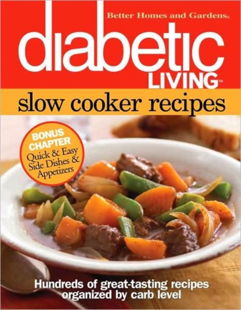 Better Homes and Gardens Diabetic Living Slow Cooker Recipes, Paperback Book