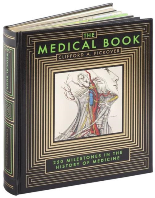 The Medical Book (Barnes & Noble Collectible Editions) : 250 Milestones in the History of Medicine, Hardback Book