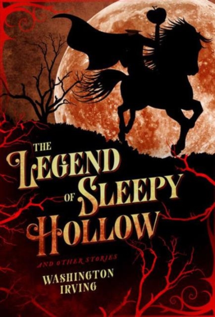 Legend of Sleepy Hollow and Other Stories, Hardback Book