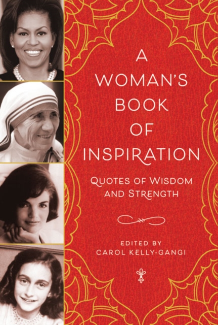 A Woman's Book of Inspiration : Quotes of Wisdom and Strength, Hardback Book