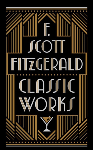 F. Scott Fitzgerald: Classic Works, Hardback Book