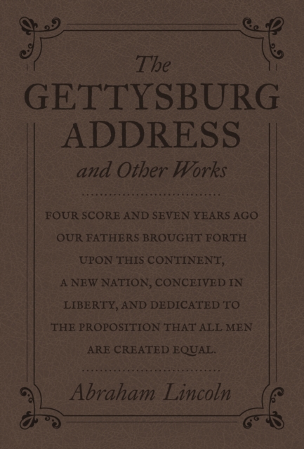 The Gettysburg Address and Other Works, EPUB eBook