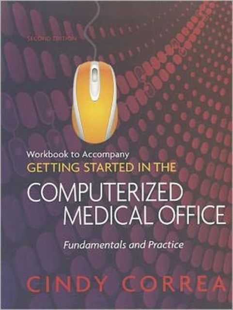 Workbook for Correa's Getting Started in the Computerized Medical Office, Paperback / softback Book