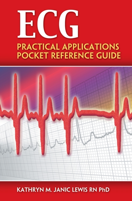 ECG : Practical Applications Pocket Reference Guide, Spiral bound Book