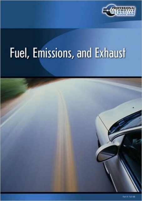 Professional Automotive Technician Training Series : Fuels, Emissions and Exhaust Computer Based Training (CBT), CD-ROM Book