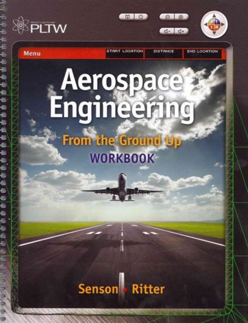 Workbook for Senson/Ritter's Aerospace Engineering: From the Ground Up, Spiral bound Book