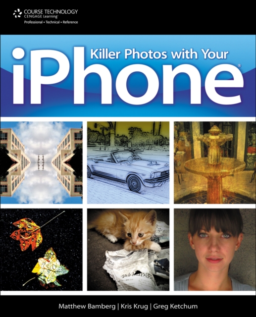 Killer Photos with Your iPhone, Paperback / softback Book