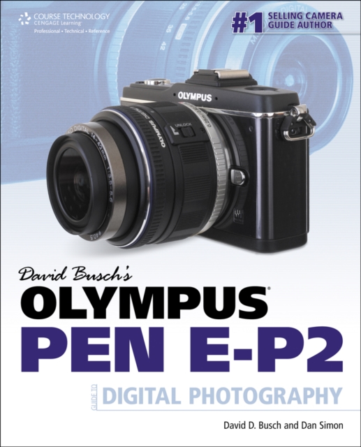 David Busch's Olympus PEN EP-2 Guide to Digital Photography, Paperback Book