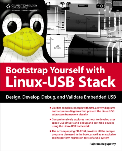 Bootstrap Yourself with Linux-USB Stack : Design, Develop, Debug, and Validate Embedded USB Systems, Mixed media product Book