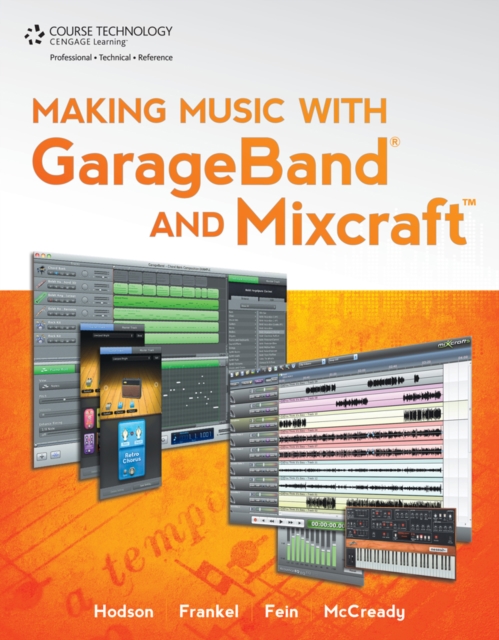 Making Music with GarageBand and Mixcraft, Mixed media product Book