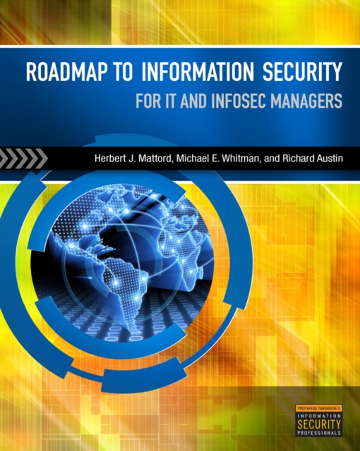Roadmap to Information Security : For IT and Infosec Managers, Paperback / softback Book