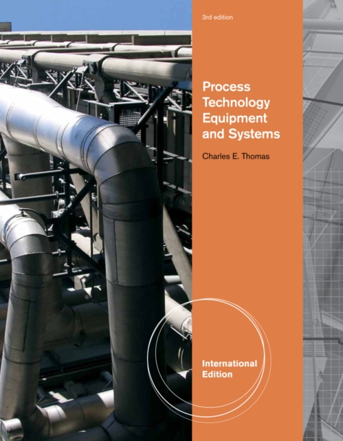 Process Technology Equipment and Systems, International Edition, Paperback / softback Book