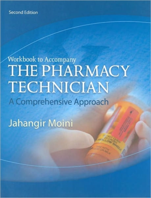 Workbook for Moini's The Pharmacy Technician: A Comprehensive Approach, Paperback / softback Book