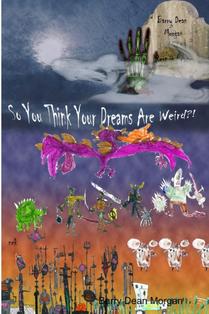 So You Think Your Dreams Are Weird?!, Paperback / softback Book