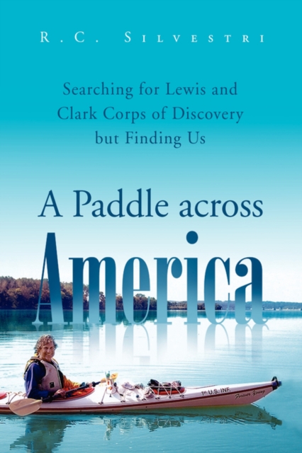 A Paddle Across America, Paperback / softback Book