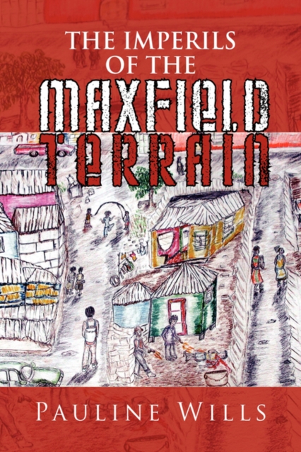 The Imperils of the Maxfield Terrain, Hardback Book
