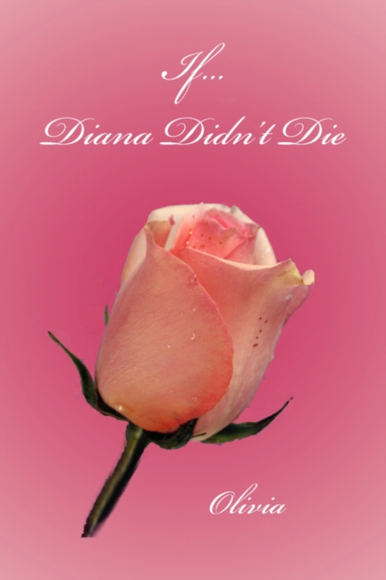If.Diana Didn't Die, Paperback / softback Book