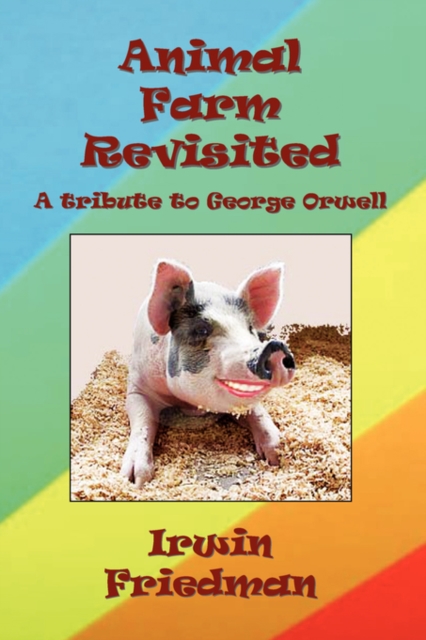 Animal Farm Revisited, Paperback / softback Book
