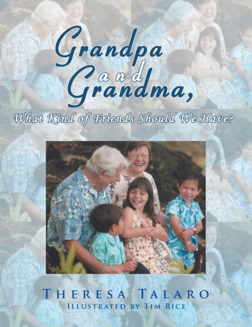 Grandpa and Grandma, What Kind of Friends Should We Have?, Paperback / softback Book