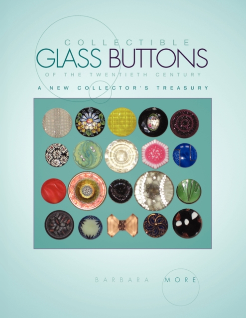 Collectible Glass Buttons of the Twentieth Century, Paperback / softback Book