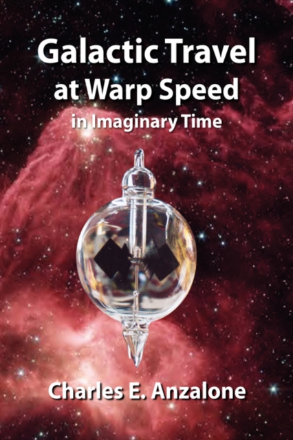 Galactic Travel at Warp Speed in Imaginary Time, Paperback / softback Book