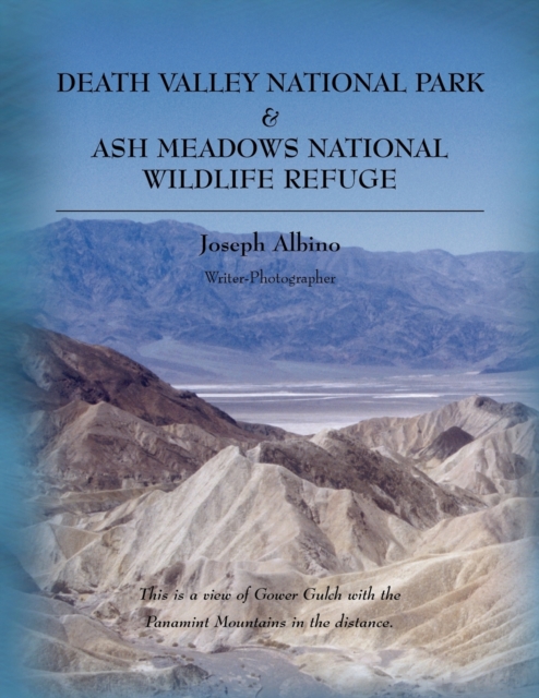 Death Valley National Park & Ash Meadows National Wildlife Refuge, Paperback / softback Book