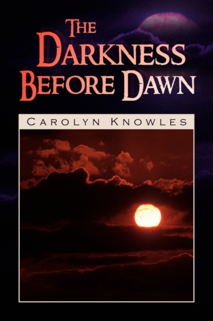 The Darkness Before Dawn, Paperback / softback Book