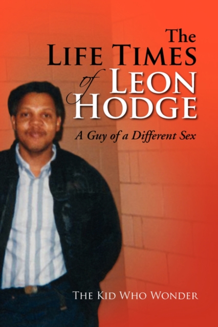 The Life Times of Leon Hodge, Paperback / softback Book