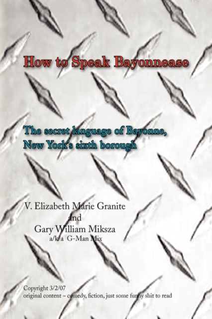 How to Speak Bayonnease, Hardback Book