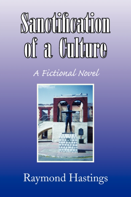 Sanctification of a Culture, Paperback / softback Book