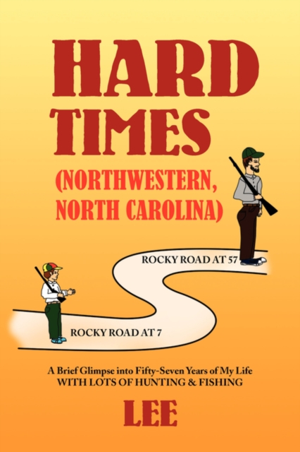 Hard Times (Northwestern, North Carolina), Paperback / softback Book