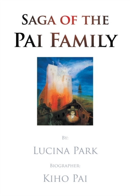 Saga of the Pai Family, Paperback / softback Book