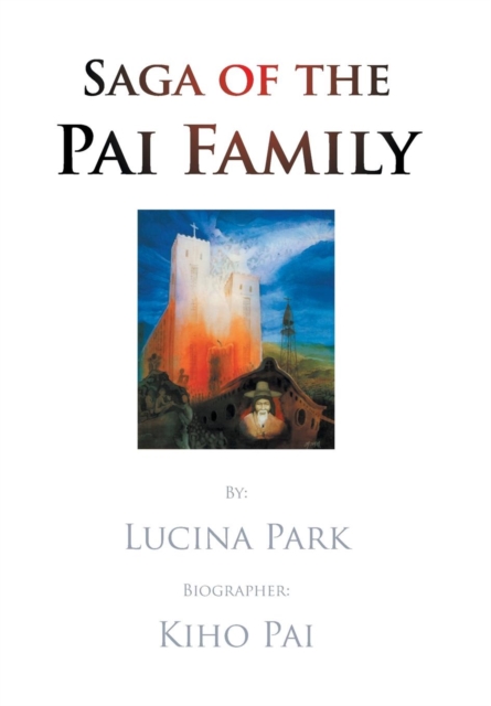 Saga of the Pai Family, Hardback Book