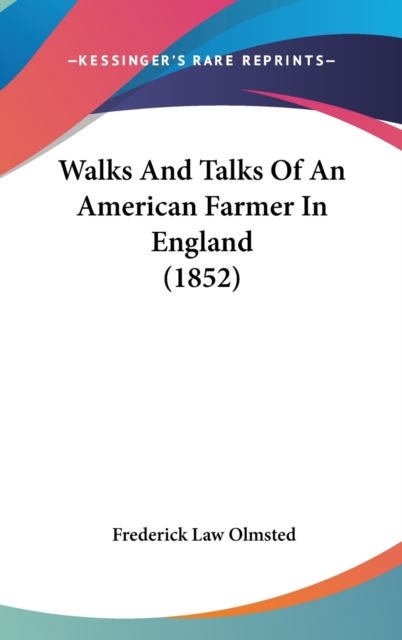 Walks And Talks Of An American Farmer In England (1852),  Book