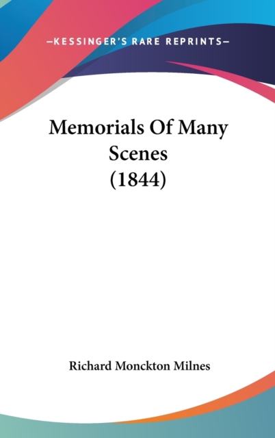 Memorials Of Many Scenes (1844), Hardback Book