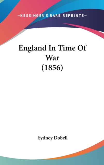 England In Time Of War (1856), Hardback Book