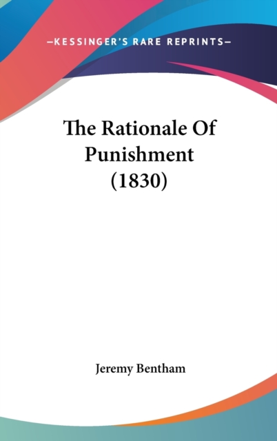 The Rationale Of Punishment (1830), Hardback Book
