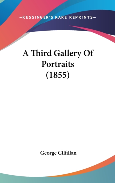 A Third Gallery Of Portraits (1855), Hardback Book