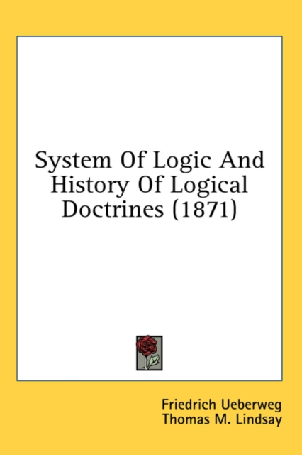 System Of Logic And History Of Logical Doctrines (1871),  Book