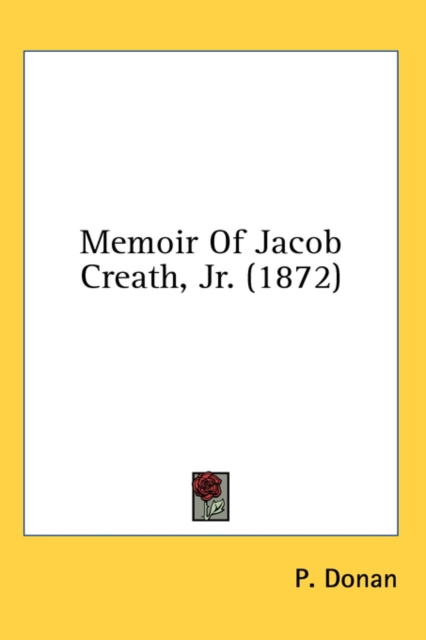 Memoir Of Jacob Creath, Jr. (1872),  Book