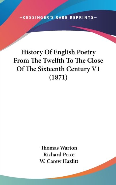 History Of English Poetry From The Twelfth To The Close Of The Sixteenth Century V1 (1871),  Book