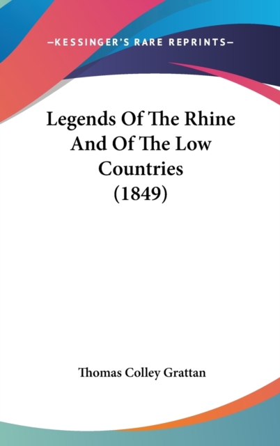 Legends Of The Rhine And Of The Low Countries (1849),  Book