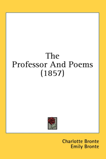 The Professor And Poems (1857), Hardback Book