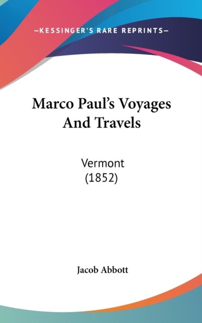 Marco Paul's Voyages And Travels : Vermont (1852),  Book