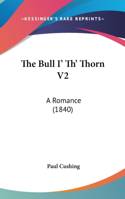 The Bull I' Th' Thorn V2 : A Romance (1840),  Book