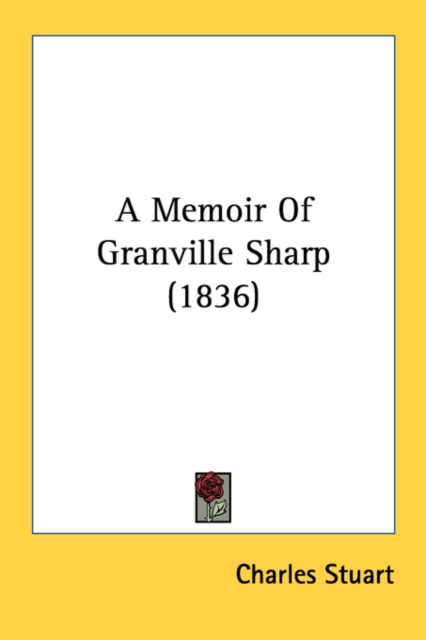 A Memoir Of Granville Sharp (1836), Paperback Book