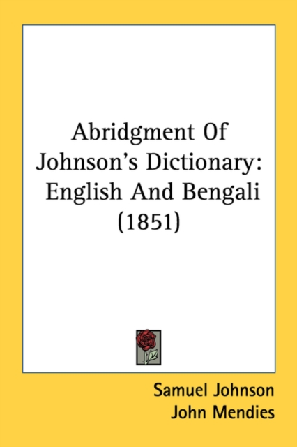 Abridgment Of Johnson's Dictionary: English And Bengali (1851), Paperback Book