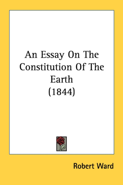 An Essay On The Constitution Of The Earth (1844), Paperback Book