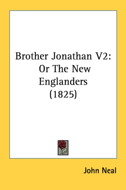 Brother Jonathan V2: Or The New Englanders (1825), Paperback Book