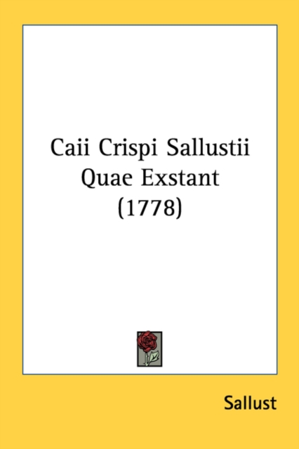 Caii Crispi Sallustii Quae Exstant (1778), Paperback Book
